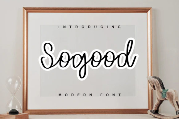 Sogood Font: The Secret to Stronger, Clearer Campaign Messaging